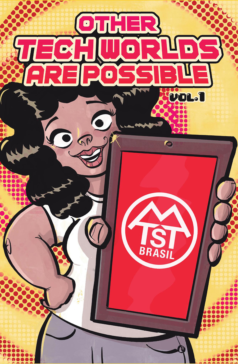 Other Tech Worlds are Possible Vol.1