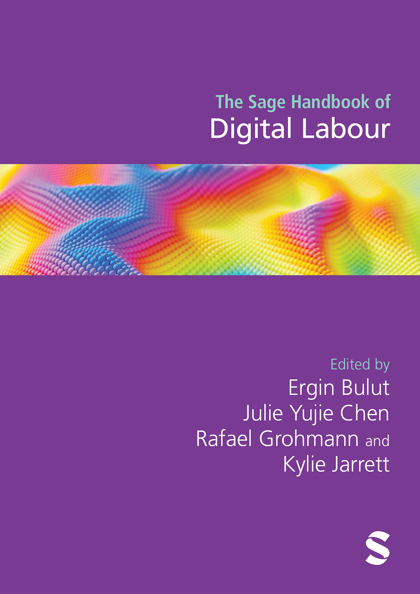 The Sage Handbook of Digital Labour