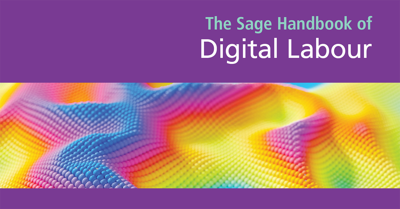 The Sage Handbook of Digital Labour