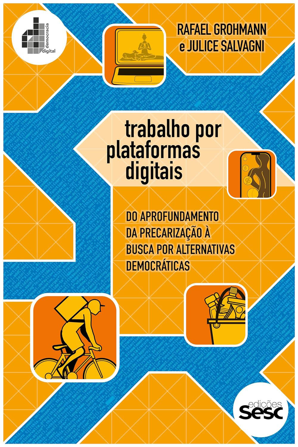 Trabalho por Plataformas Digitais [Platform Labour]